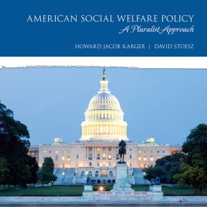 American Social Welfare Policy A Pluralist Approach 8th Edition