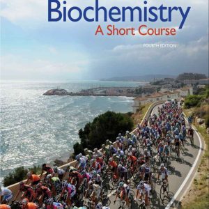 Biochemistry A Short Course 4th Edition